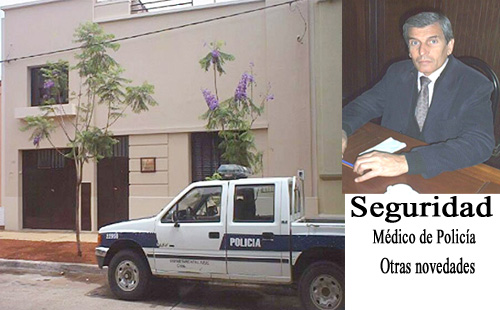 Anuncios en materia de seguridad y designaci�n de nuevo M�dico de Polic�a.
