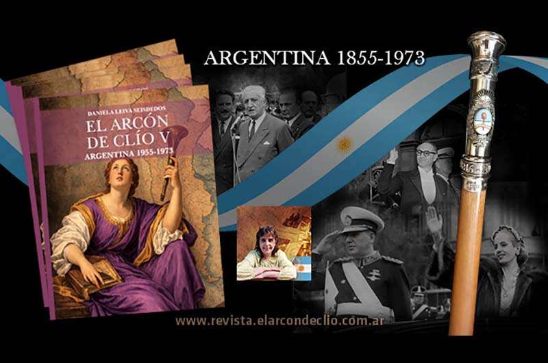 El Arcón de Clio V. Historia de Argentina 1955-1973
